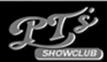 PT's Showclub 